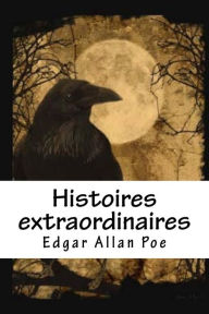 Title: Histoires extraordinaires, Author: Edgar Allan Poe