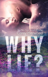 Title: Why Lie?, Author: Carey Heywood
