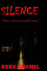 Title: Silence, Author: Keke Chanel