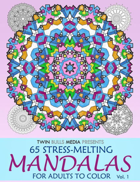 Stress-Melting Mandalas Adult Coloring Book - Volume 1: 65 Designs for Stress Relief and Relaxation