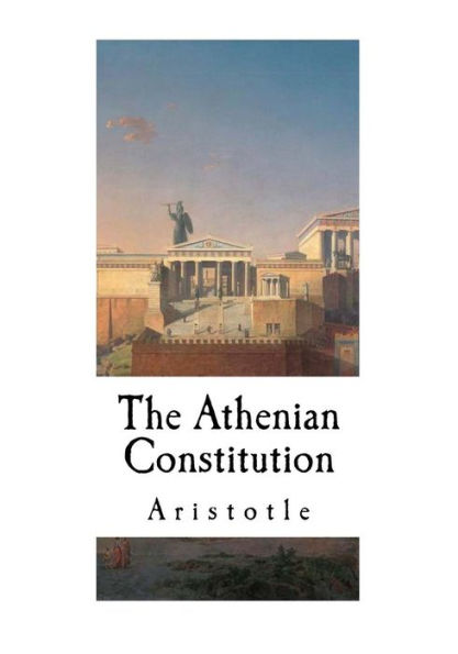 The Athenian Constitution: Aristotle