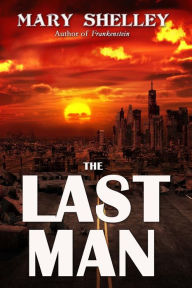 Title: The Last Man, Author: Mary Shelley