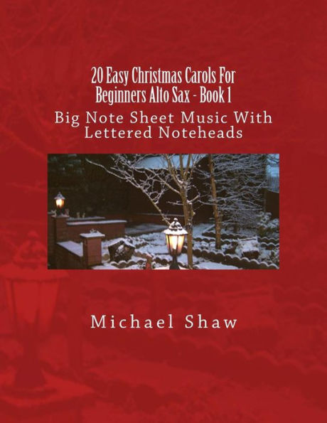 20 Easy Christmas Carols For Beginners Alto Sax