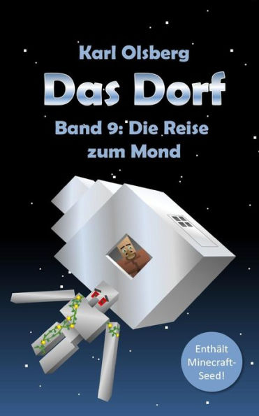 Das Dorf Band 9: Die Reise zum Mond