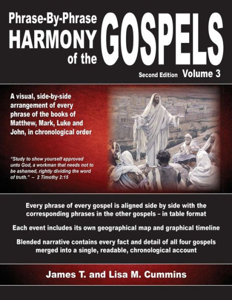 Phrase-By-Phrase Harmony of the Gospels: Second Edition, Volume 3