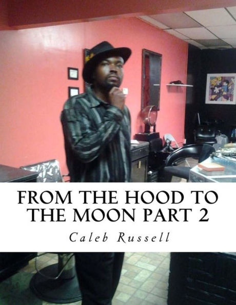 From The Hood To The Moon Part 2