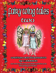Title: Fairy Wing Tales Two, Author: Cheryl Ann Johnson