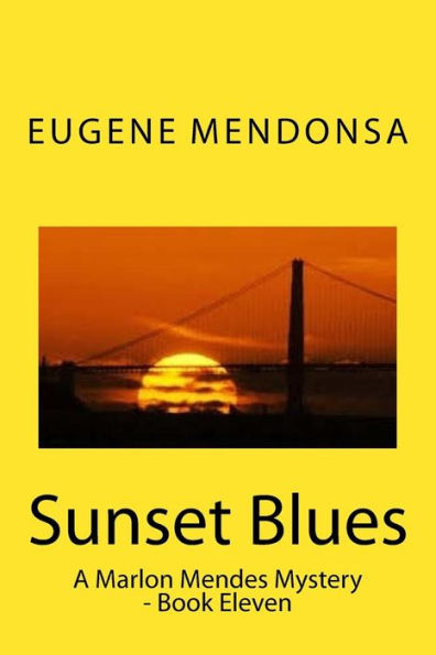 Sunset Blues: A Marlon Mendes Mystery