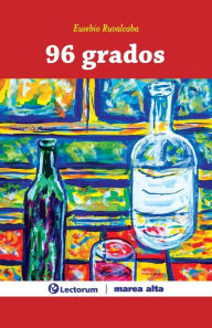 Title: 96 grados, Author: Eusebio Ruvalcaba