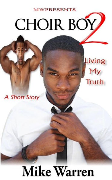Choir Boy2 "Living My Truth"