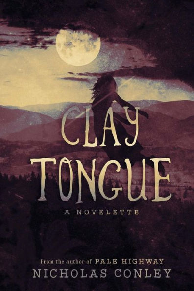 Clay Tongue: A Novelette