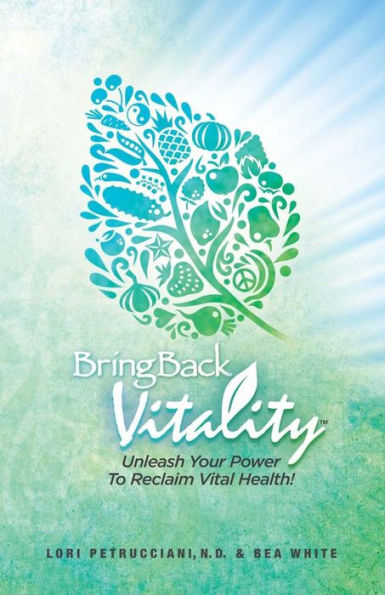 Bring Back Vitality: Unleash Your Power To Reclaim Vital Health!