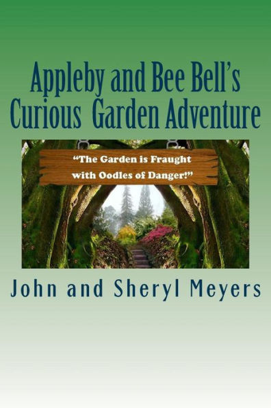 Appleby and Bee Bell's Curious Garden Adventure