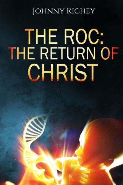The ROC: The Return of Christ