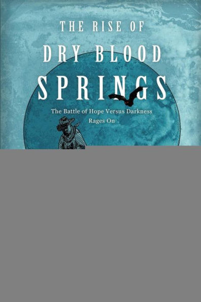 The RISE of Dry Blood Springs