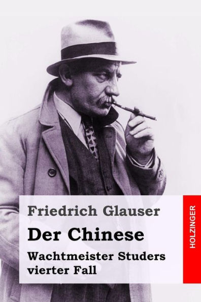 Der Chinese: Wachtmeister Studers vierter Fall