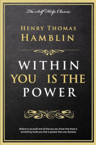 Title: Within You Is the Power, Author: Henry Thomas Hamblin