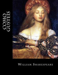 Title: Como Gusteís, Author: William Shakespeare