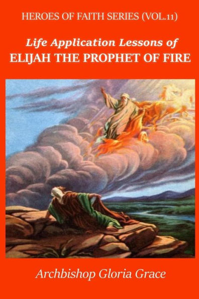 Elijah the Prophet of Fire