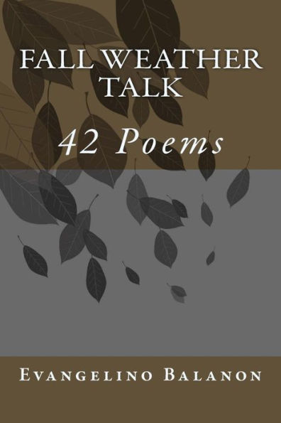 Fall Weather Talk: 42 Poems