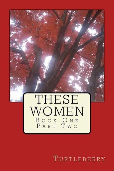 These Women - Book One - Part Two