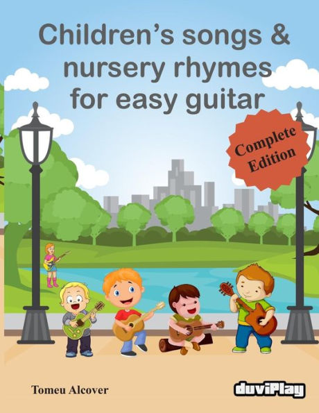 Children's Songs & Nursery Rhymes for Easy Guitar, Complete Edition. by ...