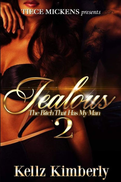 Jealous 2: The Bitch That Has My Man