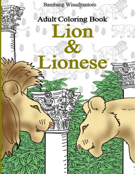 Adult Coloring Book, Lion & Lionese: Adult Coloring Book