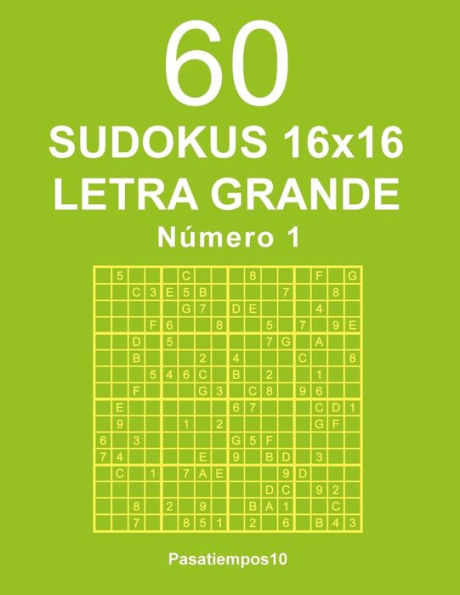 60 Sudokus 16x16 Letra Grande - N. 1