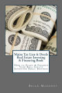Maine Tax Lien & Deeds Real Estate Investing & Financing Book: How to Start & Finance Your Real Estate Investing Small Business