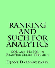 Title: Ranking and Such for Analytics, Author: Djoni Darmawikarta