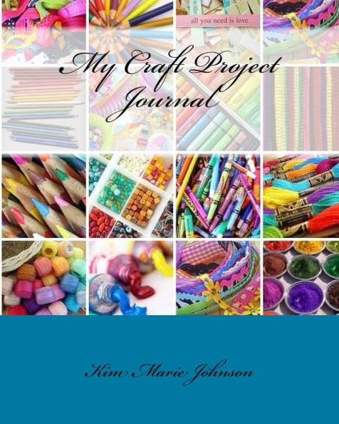 My Craft Project Journal