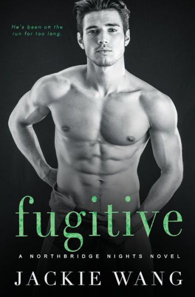 Fugitive: A Bad Boy Romance