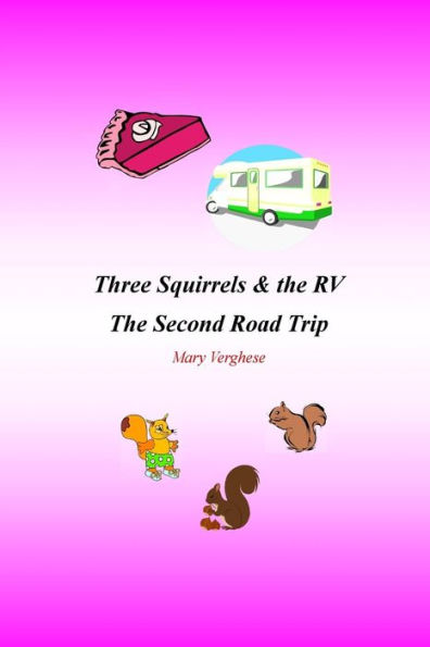 Three Squirrels and The RV: Second Road Trip (Florida)