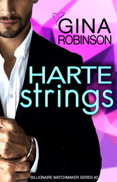 Harte Strings: A Jet City Billionaire Romance
