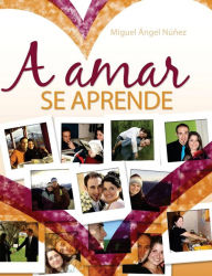 Title: A amar se aprende, Author: Miguel ïngel Nïïez