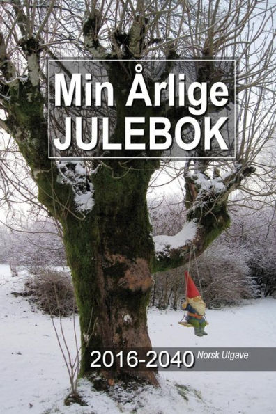 Min ï¿½rlige Julebok 2016-2040 Norsk Utgave