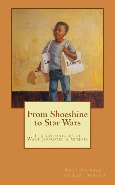 From Shoeshine to Star Wars: The Chronicles of Walt Jourdan