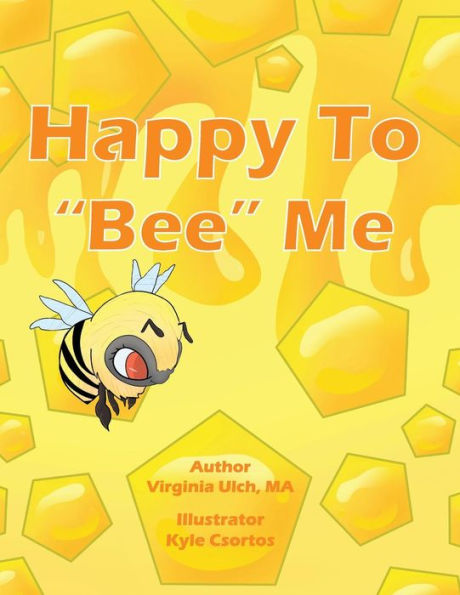 Happy To "Bee" Me