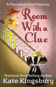 Title: Room With a Clue, Author: Kate Kingsbury