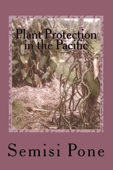 Plant Protection in the Pacific: Second Edition in color