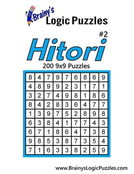 Brainy's Logic Puzzles Hitori #2: 200 9x9 Puzzles