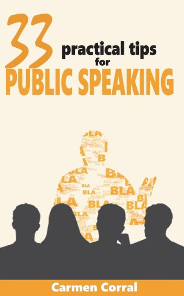 33 Practical Tips for PUBLIC SPEAKING