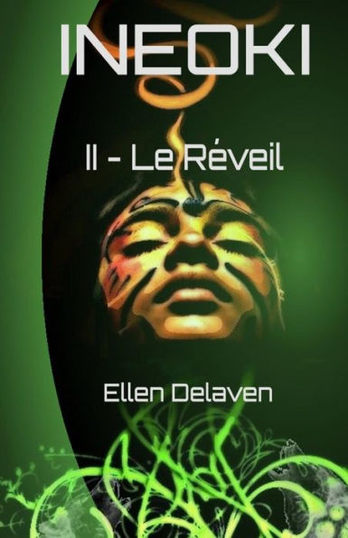 Ineoki: II - Le Réveil