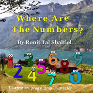 Title: Where are the numbers ?: The adventure of the numbers, Author: Drag &Drop Illustrator Software