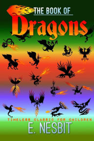 Title: The Book of Dragons, Author: E Nesbit