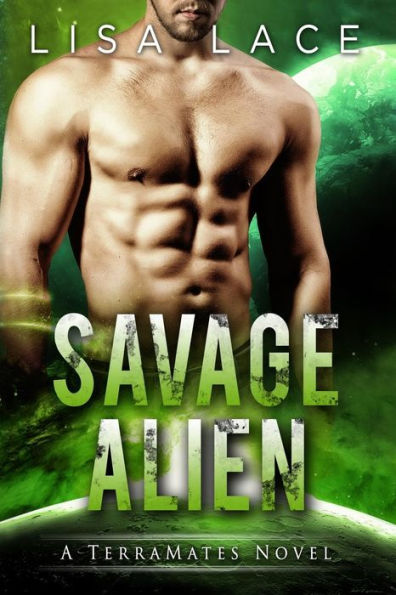 Savage Alien: A Science Fiction Alien Romance