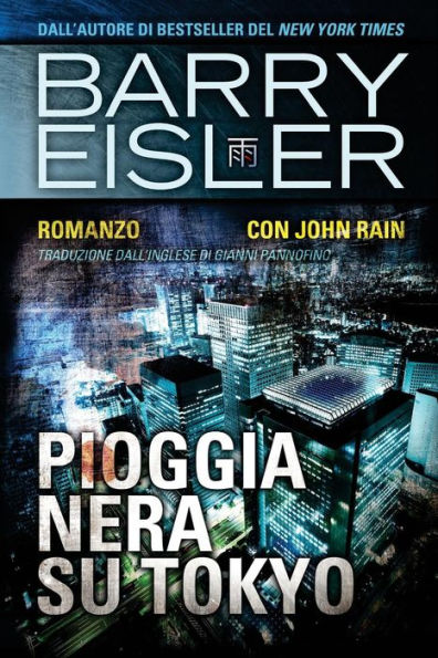 Pioggia Nera Su Tokyo: Romanzo con John Rain