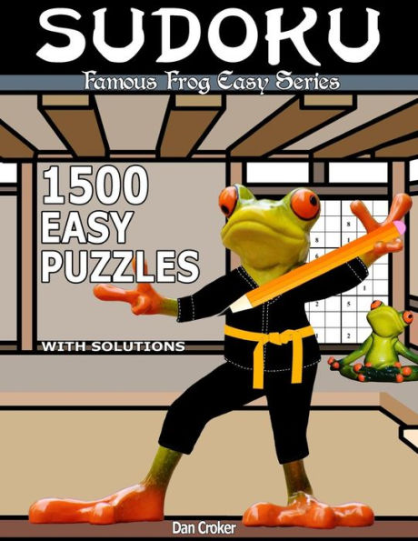 Famous Frog Sudoku 1,500 Easy Puzzles With Solutions: An Easy Series Book