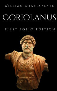 Title: Coriolanus, Author: William Shakespeare